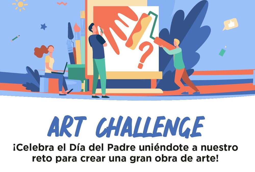 ¡Celebra el día del padre uniéndote a nuestro Art Challenge!