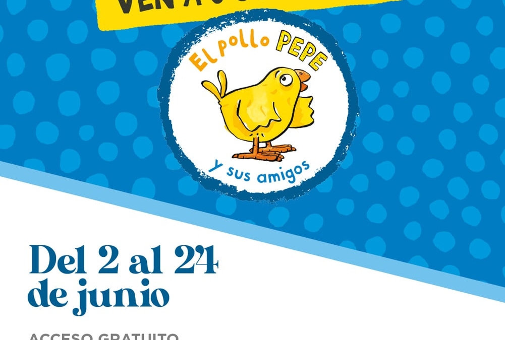 ¡Ven a Ferial Plaza a jugar con el Pollo Pepe y sus amigos!