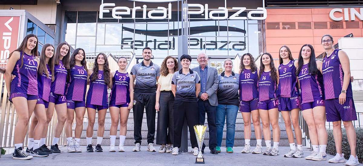 Ferial Plaza Basket Guadalajara orgullo de campeonas