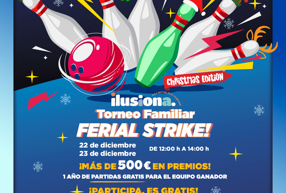 🎳 ¡Llega el Torneo Familiar Ferial Strike – Christmas Edition! 🎄