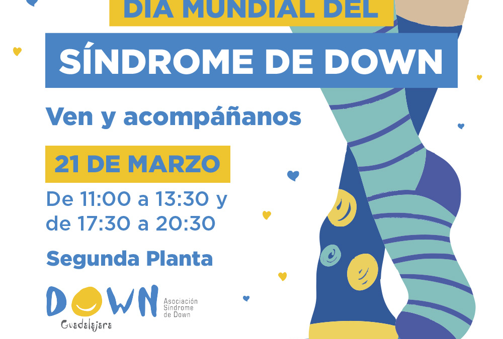 🧬 Ven y acompañanos en el Día Mundial del Síndrome de Down